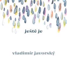 Javorský Vladimír - Ještě je CD
