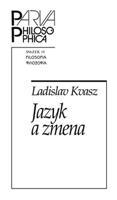 Jazyk a zmena - Ladislav Kvasz
