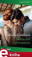 Jedna noc s princeznou - Amanda Cinelliová