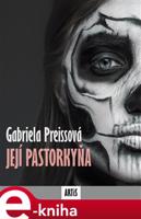 Její pastorkyňa - Gabriela Preissová