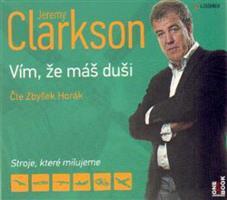 Jeremy Clarkson - Vím, že máš duši - Jeremy Clarkson