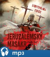 Jeruzalémský masakr, mp3 - Ondřej Neff
