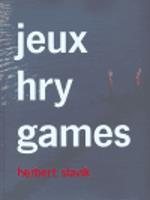 jeux - hry - games - Herbert Slavík