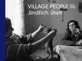 Jindřich Štreit - Village People - Vladimír Birgus, Jindřich Štreit