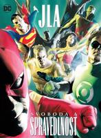 JLA: Svoboda a spravedlnost - Alex Ross, Paul Dini