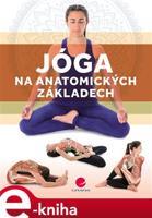 Jóga na anatomických základech - Mireia Patiňo Coll