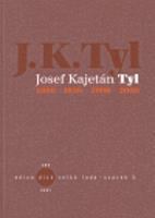 Josef Kajetán Tyl 1808-1856-2006-2008