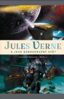 Jules Verne a jeho dobrodružný svět - Jules Verne