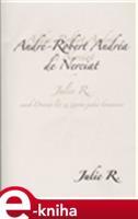 Julie R. aneb dvacet let ze života jedné krasavice - André Robert de Nerciat