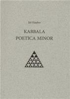 Kabbala poetica minor - Jiří Hauber