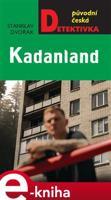 Kadanland - Stanislav Dvořák