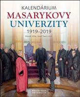 Kalendárium Masarykovy univerzity 1919–2019 - Jiří Hanuš, Anna Pečinková, Lukáš Fasora, Josef Šaur, Marek Vlha, Jana Černá