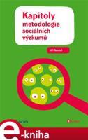 Kapitoly metodologie sociálních výzkumů - Jiří Reichel