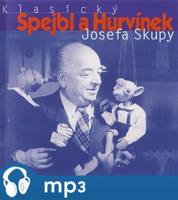 Klasický Spejbl a Hurvínek Josefa Skupy 1. - Josef Skupa, Josef Barchánek, Ladislav Khás, Frank Wenig