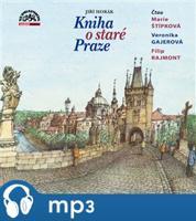 Kniha o staré Praze, mp3 - Jiří Horák