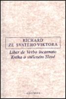 Kniha o vtěleném Slově / Liber de Verbo incarnato - ze Svatého Vikt Richard