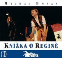 Knížka o Regině (+CD audio,CD video) - Michal Huvar