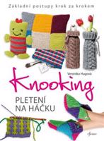 Knooking – pletení na háčku - Veronika Hugová