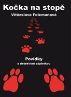 Kočka na stopě - Vítězslava Felcmanová