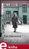 Kodaňská trilogie - Tove Ditlevsenová