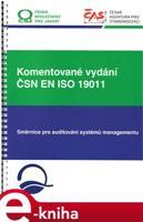 Komentované vydání ČSN EN ISO 19011 - kolektiv