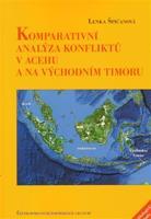 Komparativní analýza konfliktů v Acehu a na Východním Timoru - Lenka Špičanová