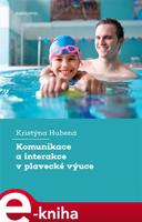 Komunikace a interakce v plavecké výuce - Kristýna Hubená