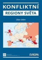 Konfliktní regiony světa – Evropa - Libor Jelen