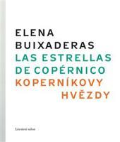 Koperníkovy hvězdy/ Estrellas de Copérnico - Elena Buixaderas