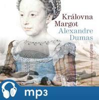 Královna Margot, mp3 - Alexandre Dumas st.