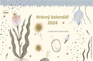 Krásný kalendář 2024 - Pavla Köpplová
