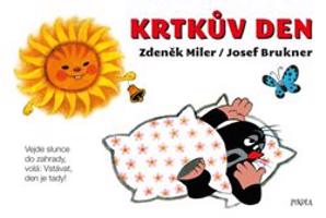 Krtkův den - Zdeněk Miler, Josef Brukner