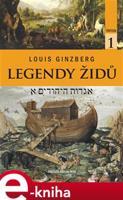 Legendy Židů - svazek 1 - Louis Ginzberg