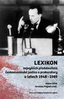 Lexikon nejvyšších představitelů československé justice a prokuratury v letech 1948–1989 - Jaroslav Pažout, Adam Zítek, kol.