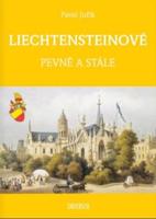 Liechtensteinové - Knížecí a panovnický rod - Pavel Juřík