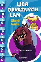 Liga odvážných lam – Zlatá lama - Aleesah Darlisonová