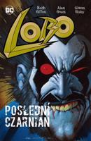 Lobo: Poslední Czarnian - Alan Grant, Keith Giffen