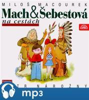 Mach a Šebestová na cestách - Miloš Macourek
