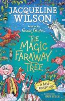 Magic Faraway Tree: A New Adventure - Jacqueline Wilsonová