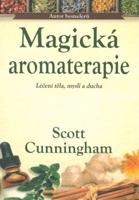 Magická aromaterapie - Scott Cunningham