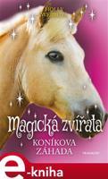 Magická zvířata – Koníkova záhada - Holly Webbová