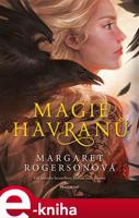 Magie havranů - Margaret Rogersonová