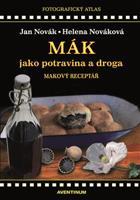 Mák jako potravina a droga - Jan Novák, Helena Nováková