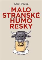 Malostranské humoresky - Karel Pecka