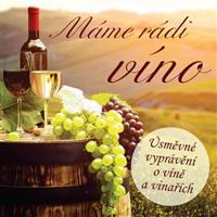 Máme rádi víno - Rudolf Křesťan, Ladislav Špaček, Ivan Kraus