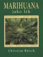 Marihuana jako lék - Christian Rätsch