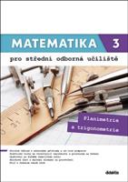 Matematika 3 pro střední odborná učiliště - Lenka Macálková, Martina Květoňová