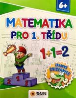 Matematika pro 1.třídu - Zábavná cvičebnice