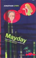 Mayday - Jonathan Lynn