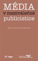 Média v meziválečné publicistice - Martin Charvát, Jan Jirák